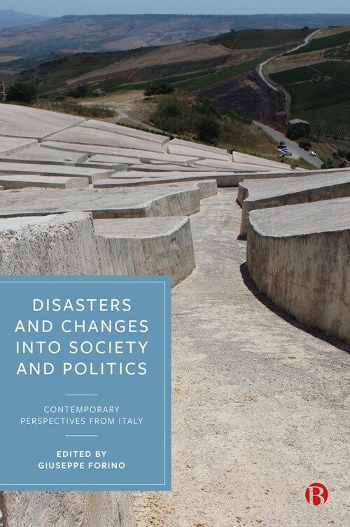 Disasters and Changes in Society and Politics : Contemporary Perspectives from Italy (Hardcover)