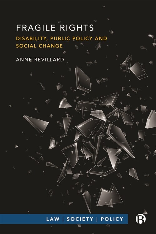 Fragile Rights : Disability, Public Policy, and Social Change (Hardcover)