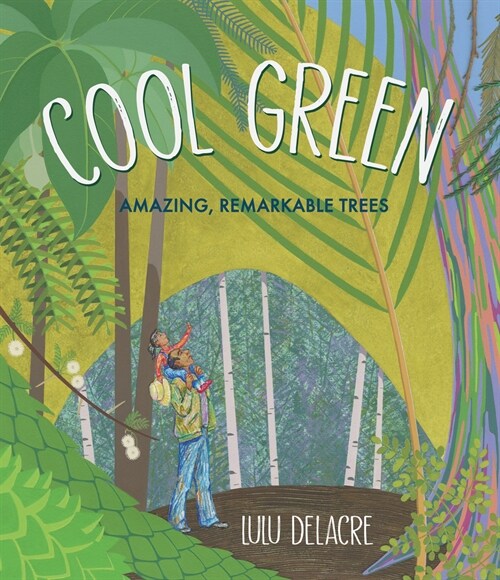 Cool Green: Amazing, Remarkable Trees (Hardcover)