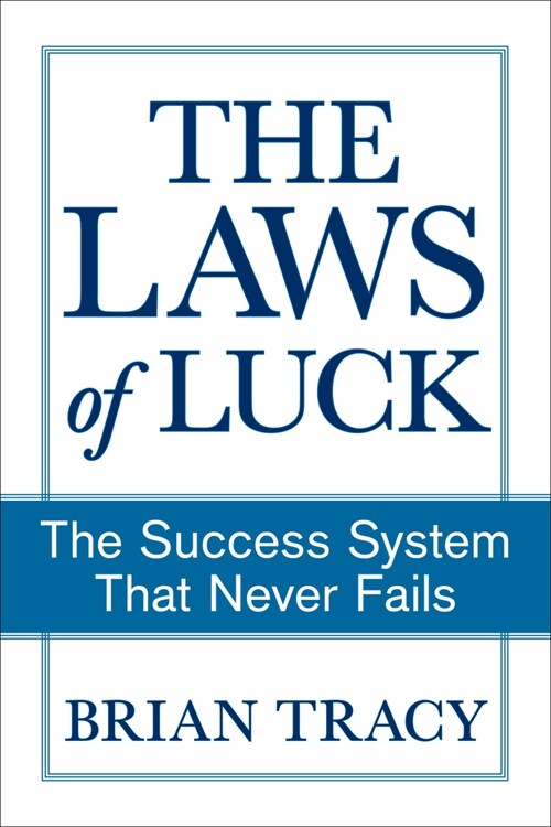The Laws of Luck: The Success System That Never Fails (Paperback)