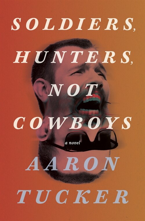 Soldiers, Hunters, Not Cowboys (Paperback)