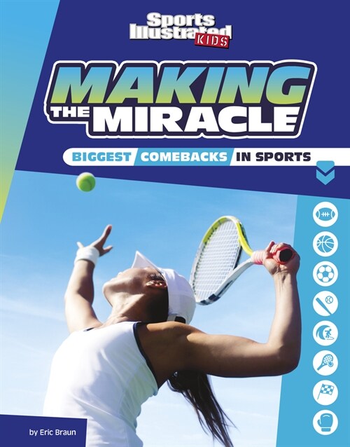 Making the Miracle: The Biggest Comebacks in Sports (Paperback)