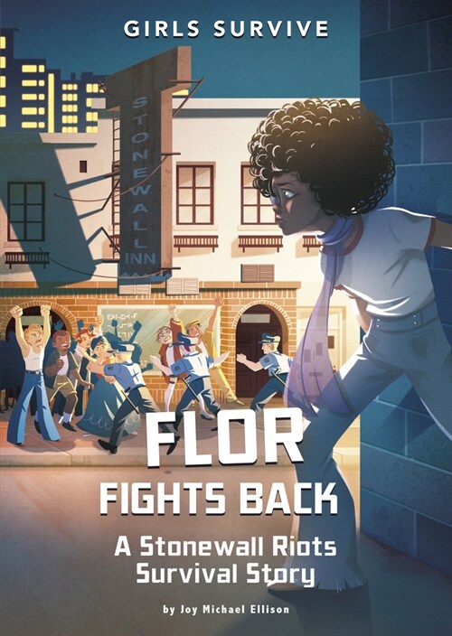 Flor Fights Back: A Stonewall Riots Survival Story (Hardcover)
