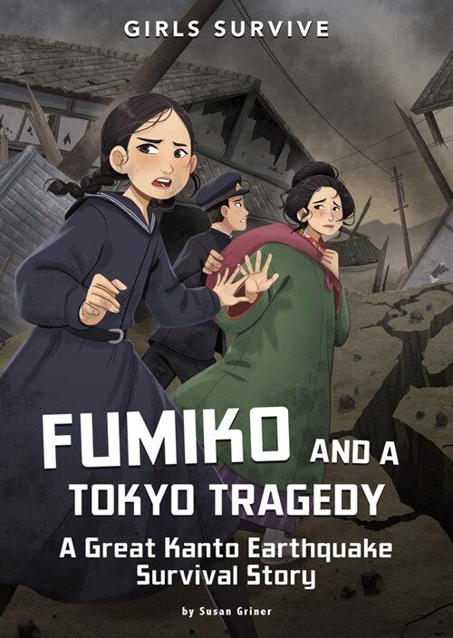 Fumiko and a Tokyo Tragedy: A Great Kanto Earthquake Survival Story (Paperback)