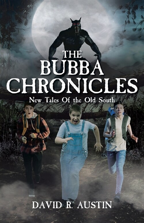 The Bubba Chronicles: New Tales Of the Old South (Paperback)