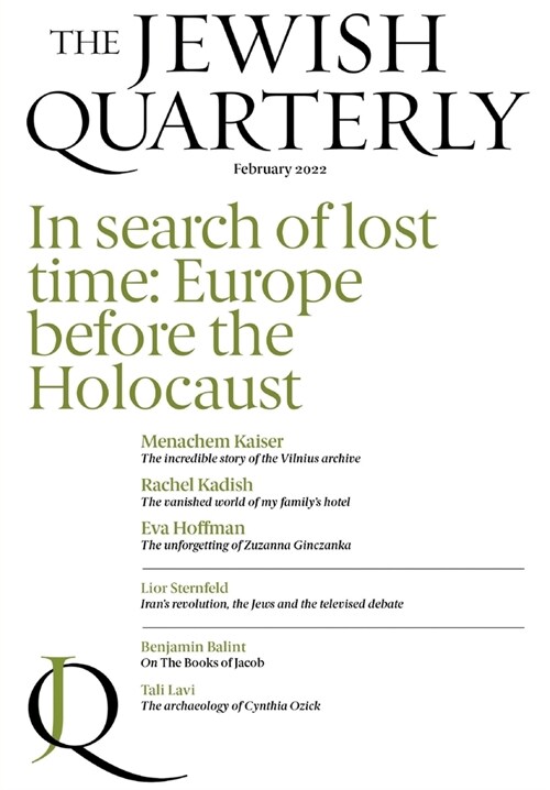 In Search of Lost Time: Europe Before the Holocaust: Jewish Quarterly 247 (Paperback)