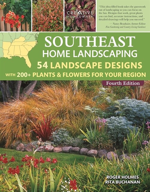 Southeast Home Landscaping, 4th Edition: 54 Landscape Designs with 200+ Plants & Flowers for Your Region (Paperback)