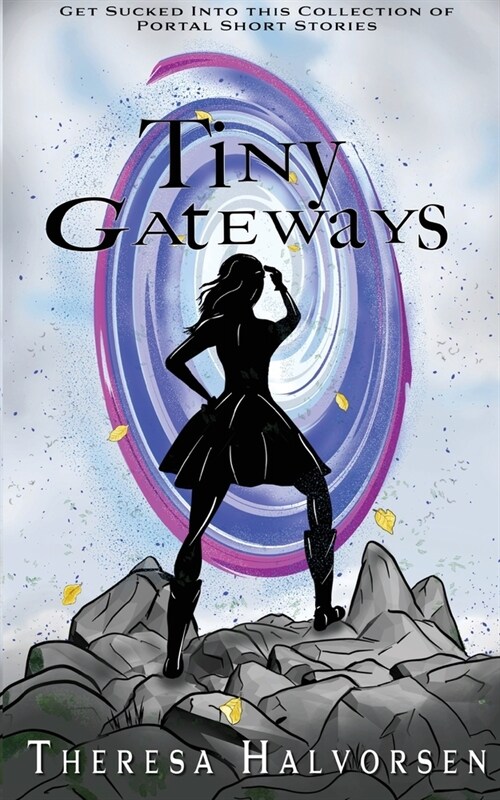 Tiny Gateways (Paperback)