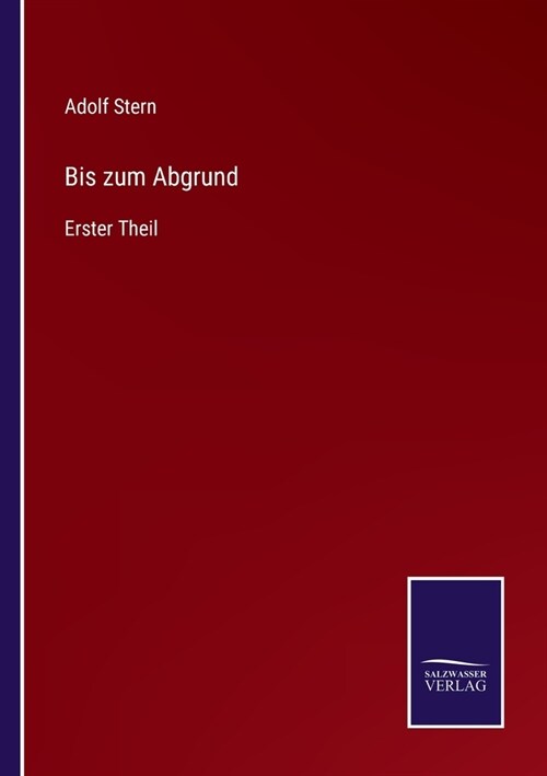 Bis zum Abgrund: Erster Theil (Paperback)