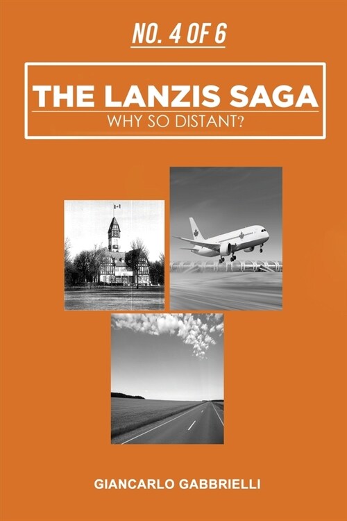 Number 4 of 6 The Lanzis Saga: Why So Distant? (Paperback)