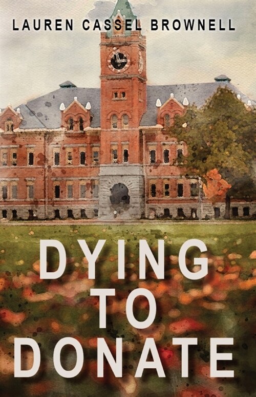 Dying to Donate (Paperback)