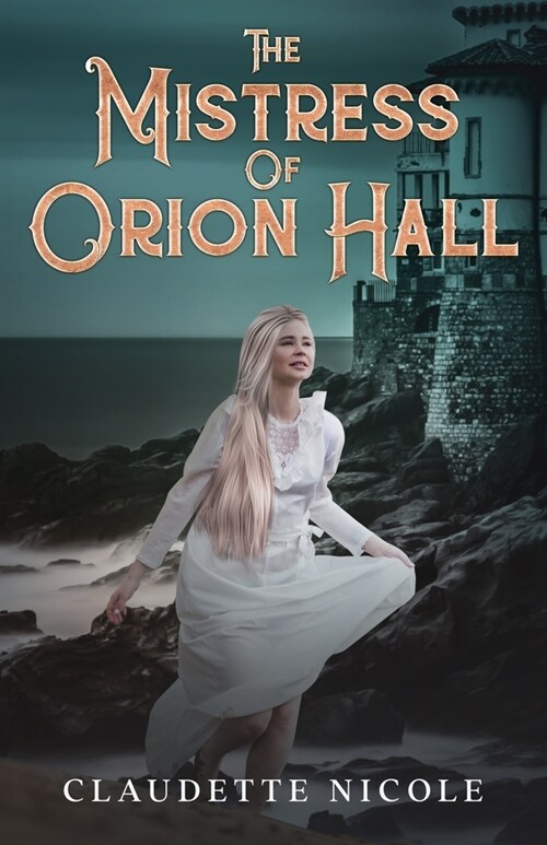 The Mistress of Orion Hall (Paperback)