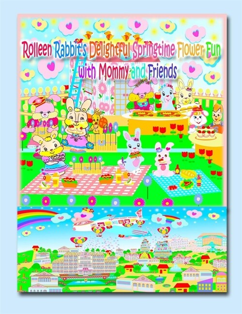 Rolleen Rabbits Delightful Springtime Flower Fun with Mommy and Friends (Paperback)