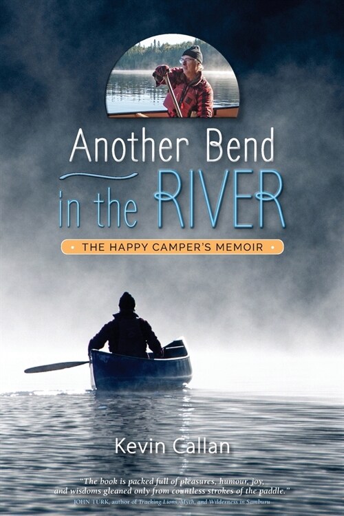 Another Bend in the River, the Happy Campers Memoir (Paperback)