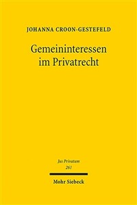 Gemeininteressen im Privatrecht : eine Betrachtung der privatrechtlichen Leiterzählung