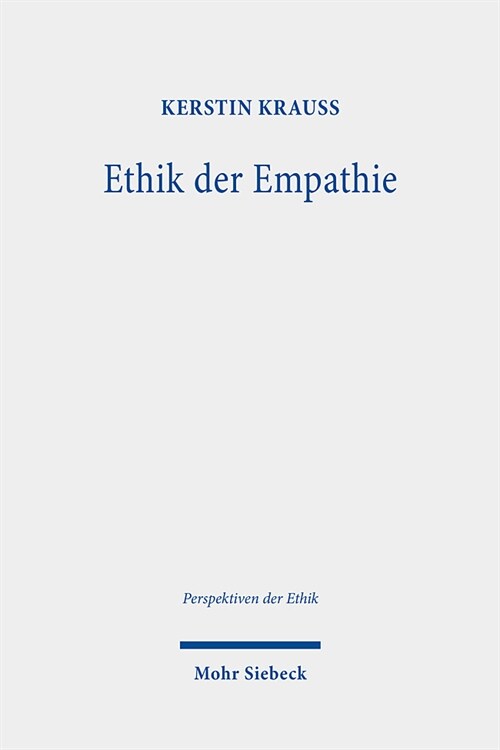 Ethik Der Empathie: Eine Grundlegung (Paperback)