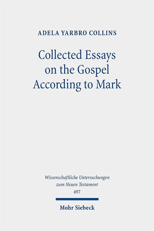 Collected Essays on the Gospel According to Mark (Hardcover)