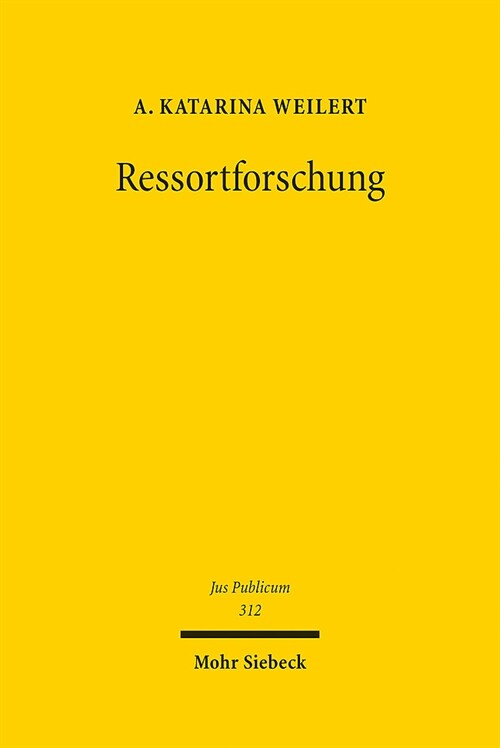 Ressortforschung: Forschung Zur Erfullung Offentlicher Aufgaben Unter Besonderer Berucksichtigung Des Bereichs Staatlicher Und Unionsrec (Hardcover)