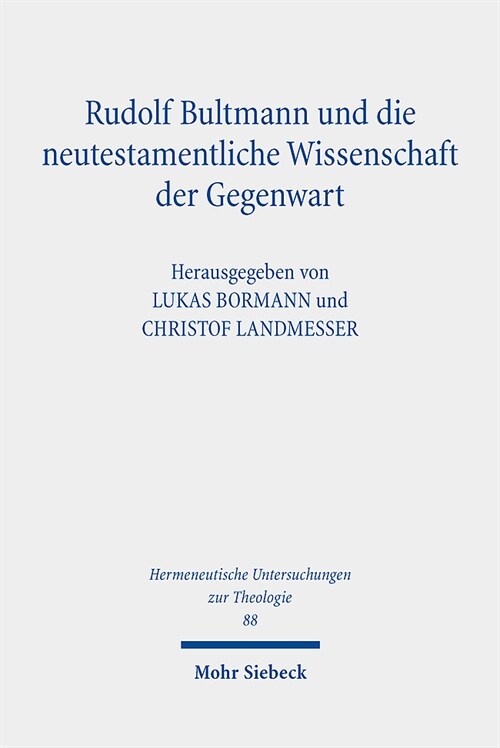 Rudolf Bultmann Und Die Neutestamentliche Wissenschaft Der Gegenwart (Paperback)