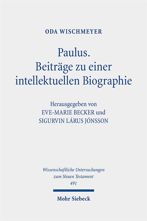 Paulus: Beitrage Zu Einer Intellektuellen Biographie: Gesammelte Aufsatze. Band II (Hardcover)