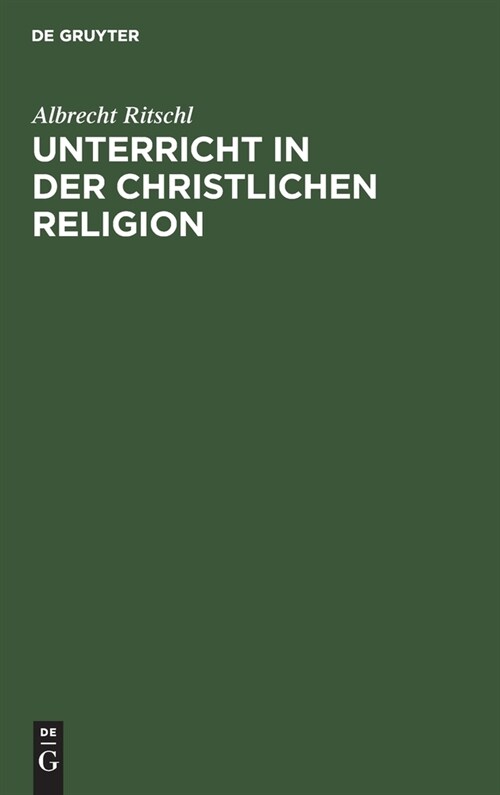 Unterricht in Der Christlichen Religion (Hardcover, 2, 2., Verb. Aufl.)