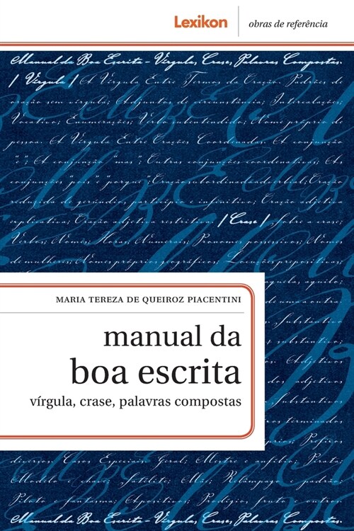 Manual da boa escrita: v?gula, crase, palavras compostas (Paperback)