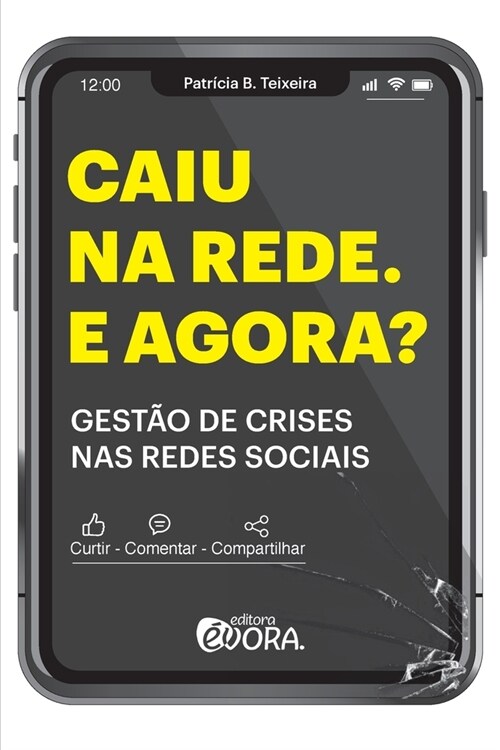 Caiu na rede, e agora? Gest? de crises nas redes sociais (Paperback)