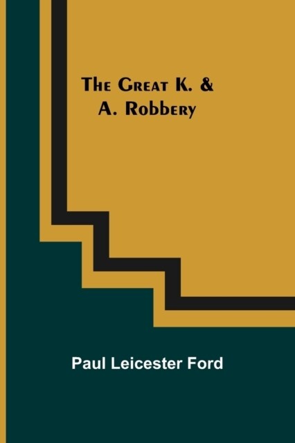 The Great K. & A. Robbery (Paperback)