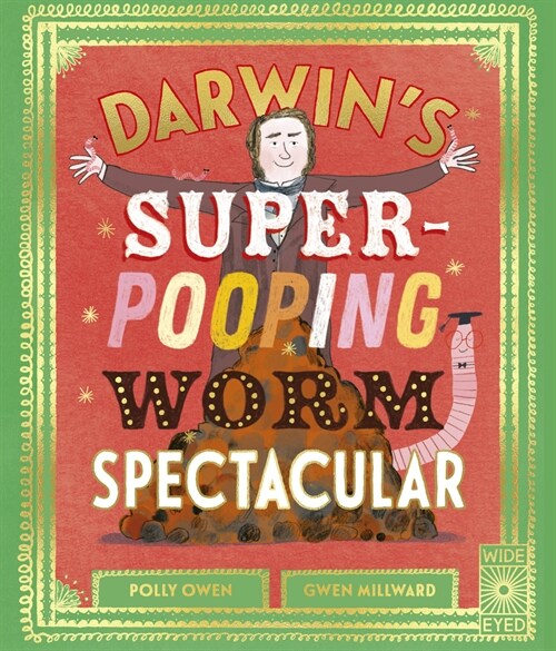 Darwins Super-Pooping Worm Spectacular (Hardcover)