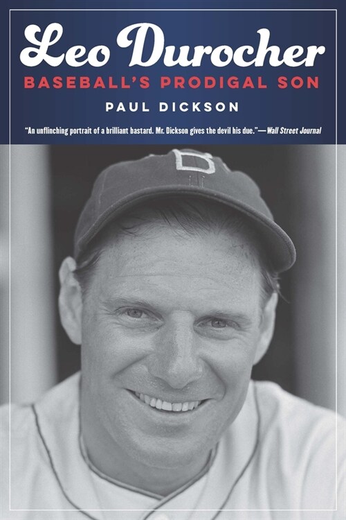 Leo Durocher: Baseballs Prodigal Son (Paperback)