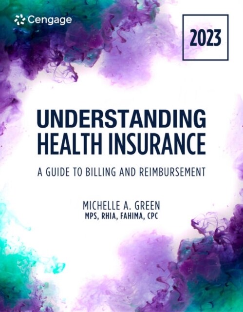 Understanding Health Insurance: A Guide to Billing and Reimbursement, 2023 Edition (Paperback, 18)
