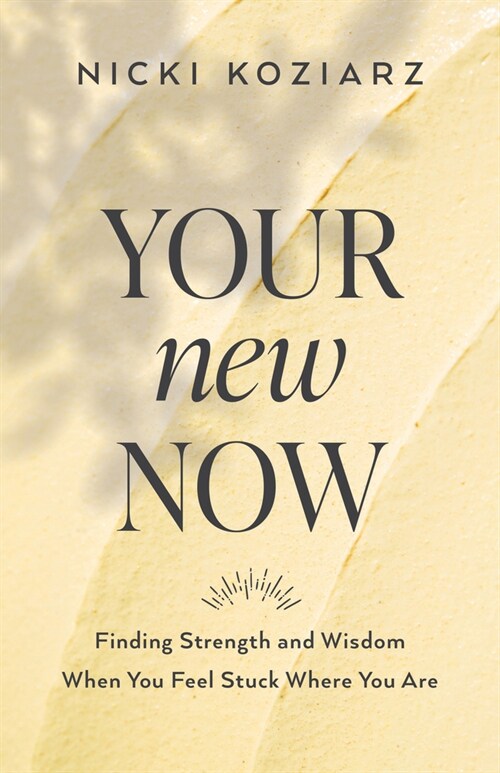 Your New Now (Hardcover)