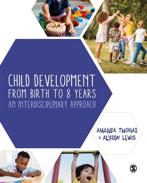 Child Development From Birth to 8 Years : An Interdisciplinary Approach (Paperback)