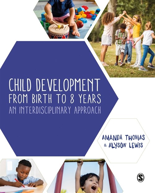 Child Development From Birth to 8 Years : An Interdisciplinary Approach (Hardcover)