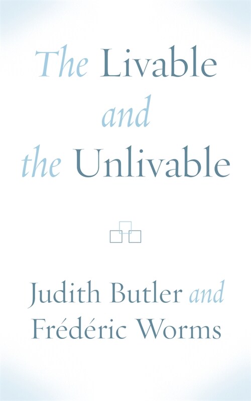 The Livable and the Unlivable (Hardcover)