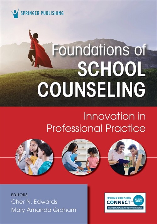 Foundations of School Counseling: Innovation in Professional Practice (Paperback)