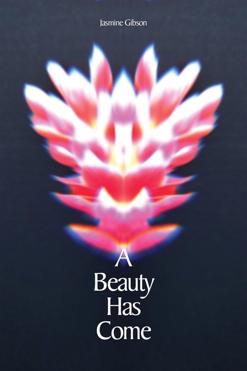 A Beauty Has Come (Paperback)