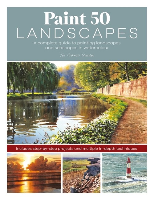 Paint 50 Landscapes : A complete guide to painting landscapes and seascapes in watercolour (Paperback)