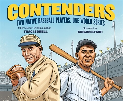 Contenders: Two Native Baseball Players, One World Series (Hardcover)