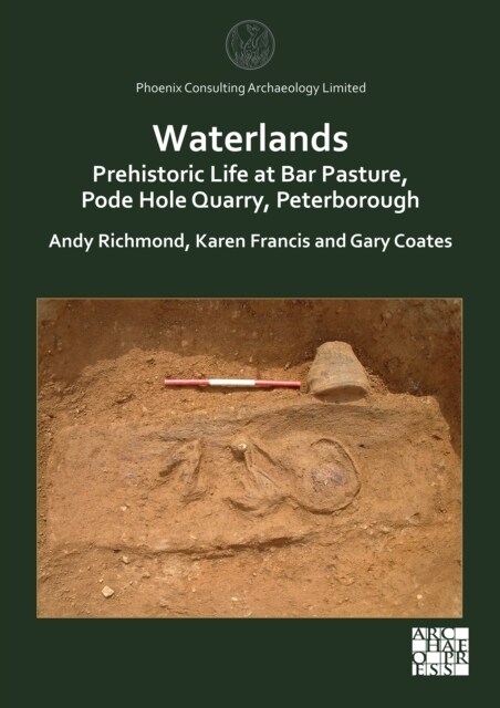 Waterlands: Prehistoric Life at Bar Pasture, Pode Hole Quarry, Peterborough (Paperback)