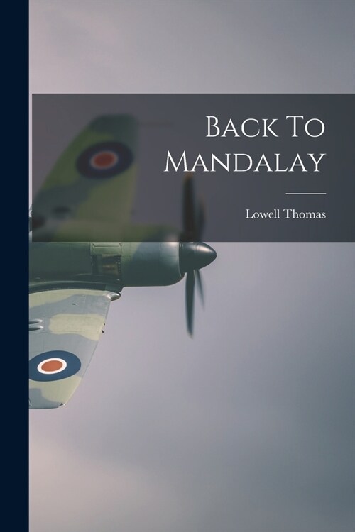 Back To Mandalay (Paperback)