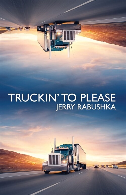 Truckin to Please (Paperback)