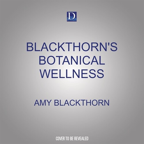 Blackthorns Botanical Wellness: A Green Witchs Guide to Self-Care (MP3 CD)