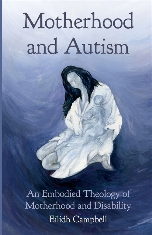 Motherhood and Autism (Paperback)