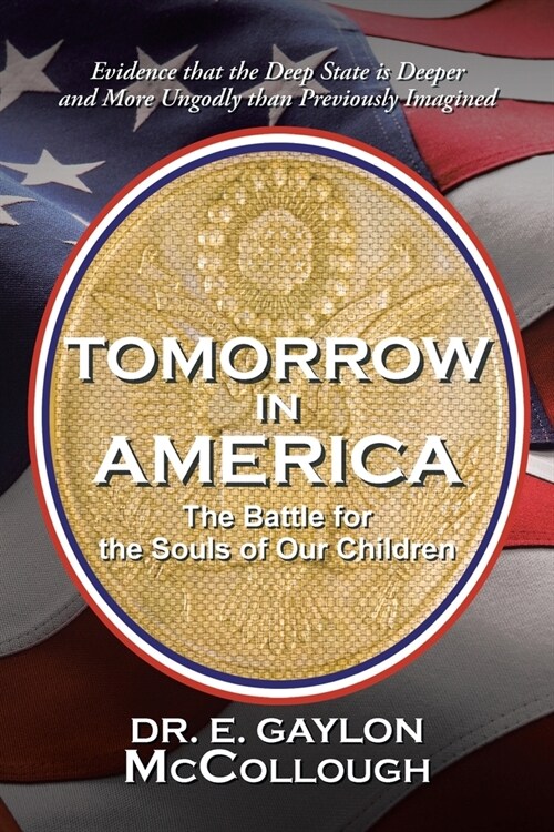 Tomorrow in America: The Battle for the Souls of Our Children (Paperback)