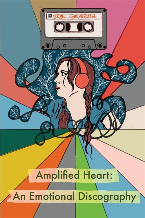 Amplified Heart: An Emotional Discography (Paperback)