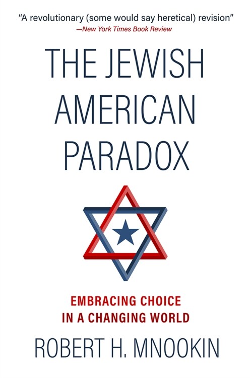 The Jewish American Paradox: Embracing Choice in a Changing World (Paperback, Revised)