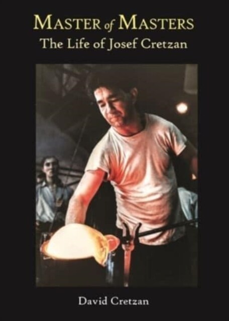 Master of Masters: The Life of Josef Cretzan (Paperback)