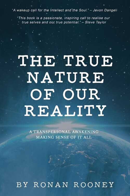 The True Nature Of Our Reality (Paperback)