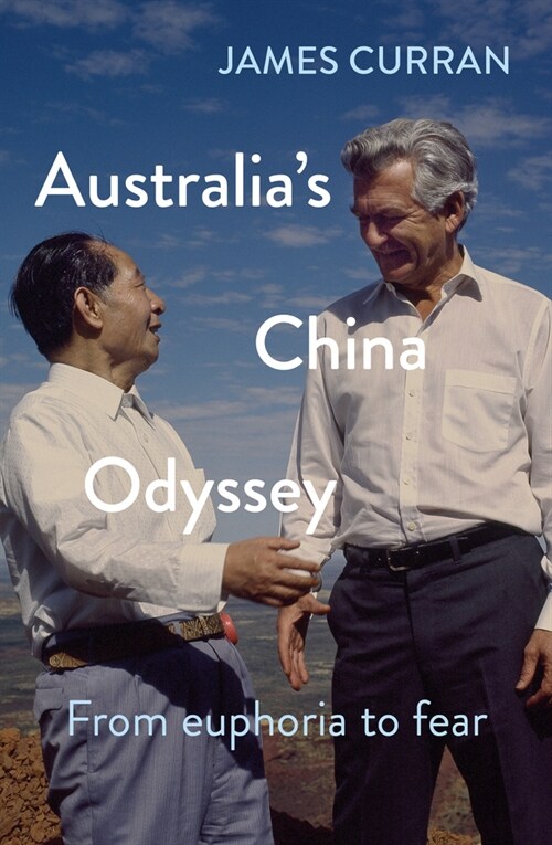 Australias China Odyssey: From Euphoria to Fear (Paperback)